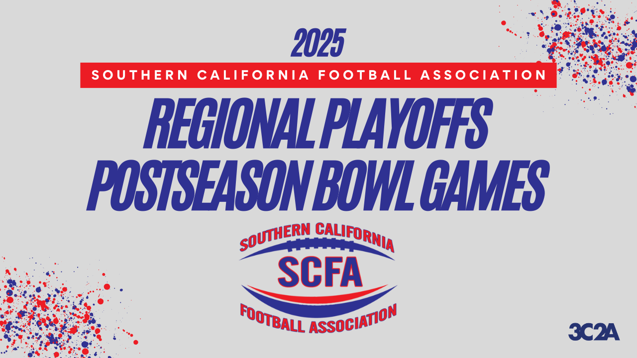 SCFA / 3C2A Announce 2025 Regional Playoffs, Postseason Bowl Game Matchups
